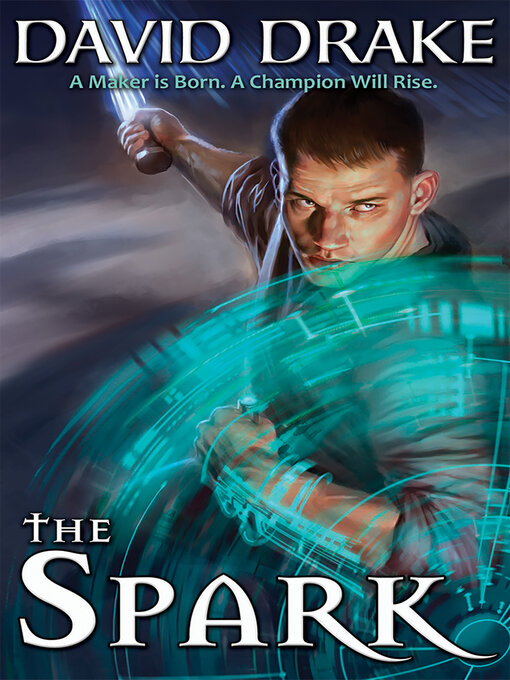 Title details for The Spark by David Drake - Available